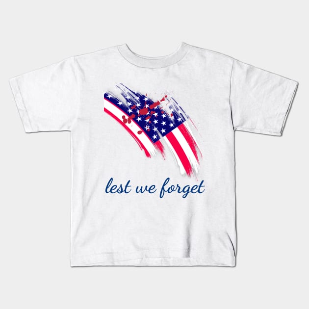 Lest we forget, veterans day, freedom, is not free, lets not forget, lest we forget, millitary, us army, soldier, proud veteran, veteran dad, thank you for your service Kids T-Shirt by Famgift